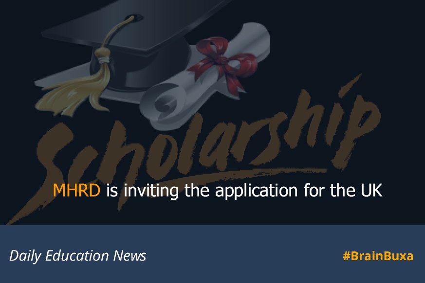 MHRD is inviting the application for the UK Commonwealth Scholarship