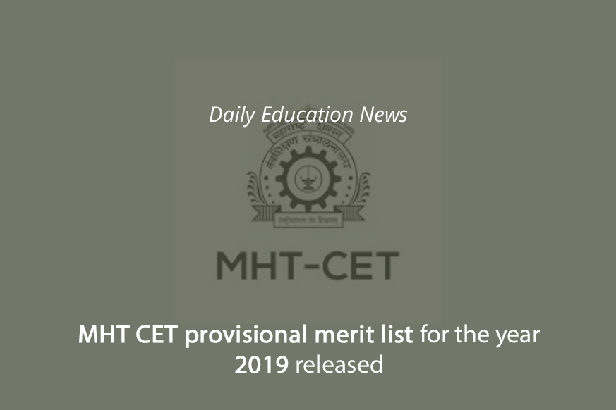 MHT CET provisional merit list for the year 2019 released