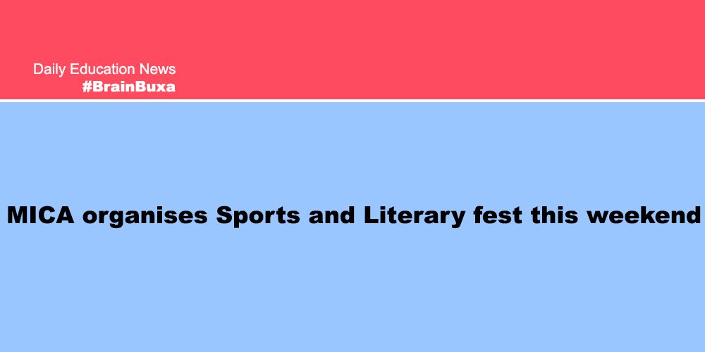 MICA organises Sports and Literary fest this weekend