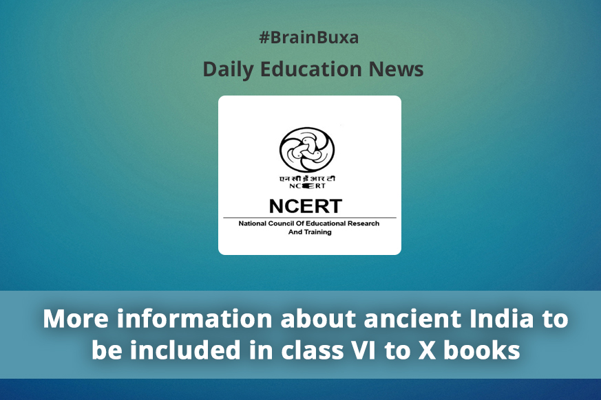 More information about ancient India to be included in class VI to X books