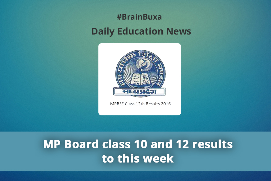 MP Board class 10 and 12 results to this week