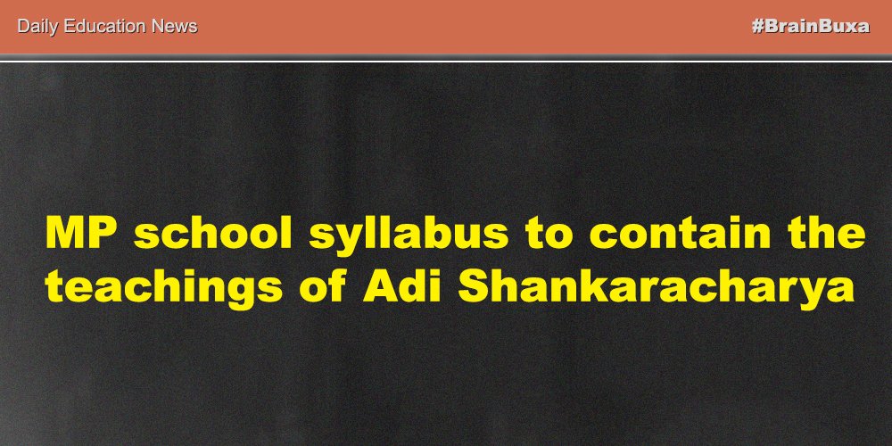 MP school syllabus to contain the teachings of Adi Shankaracharya