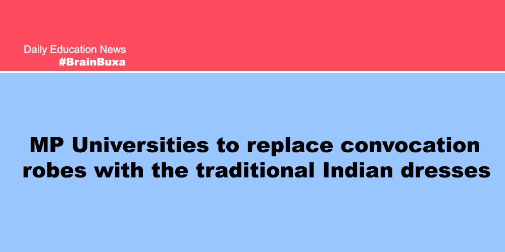 MP Universities to replace convocation robes with the traditional Indian dresses