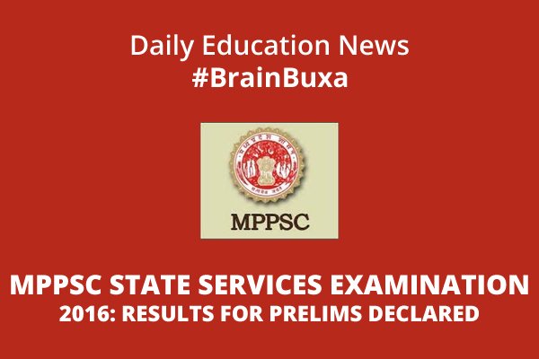 MPPSC State Service Examination 2016: Results For Prelims Declared