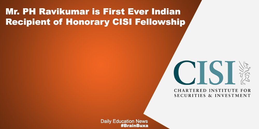 Image of Mr. PH Ravikumar is First Ever Indian Recipient of Honorary CISI Fellowship | Education News Photo