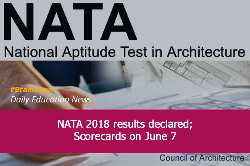 NATA 2018 results declared; Scorecards on June 7