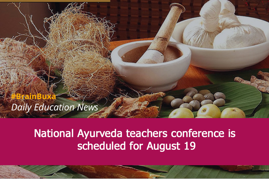 National Ayurveda teachers conference is scheduled for August 19