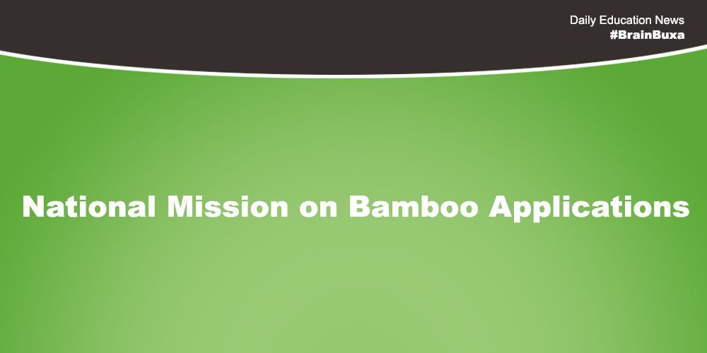 National Mission on Bamboo Applications 