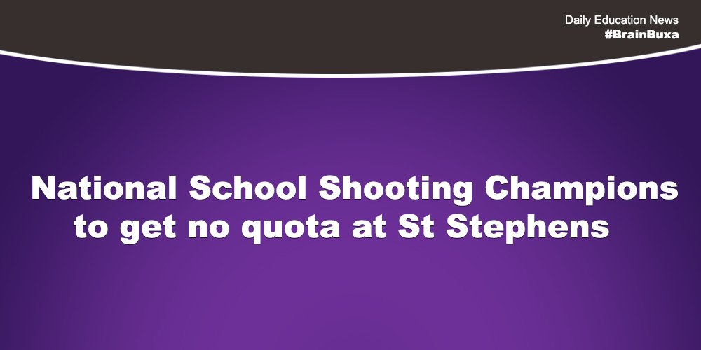 National School Shooting Champions to get no quota at St Stephens