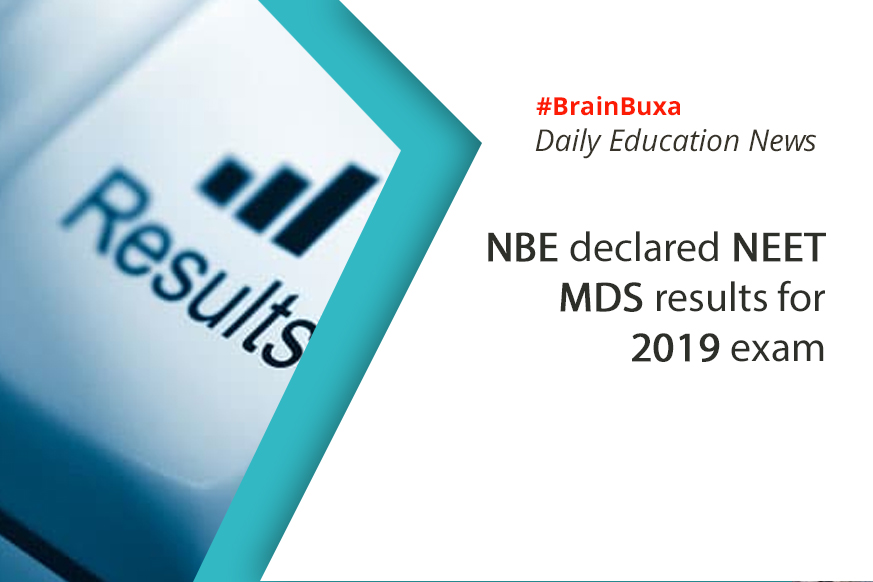 NBE declared NEET MDS results for 2019 exam