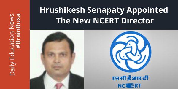 Hrushikesh Senapaty appointed the new NCERT director