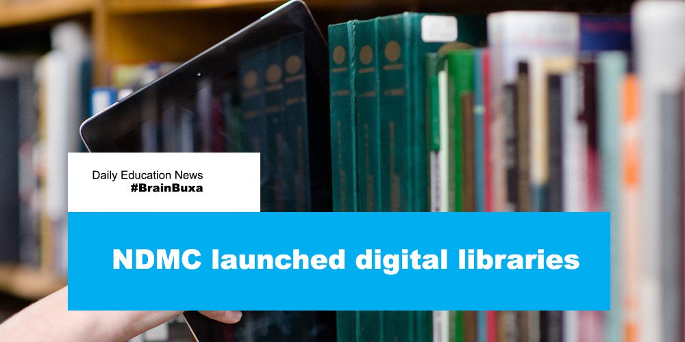 NDMC launched digital libraries