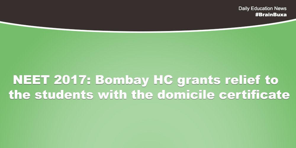 NEET 2017: Bombay HC grants relief to the students with the domicile certificate