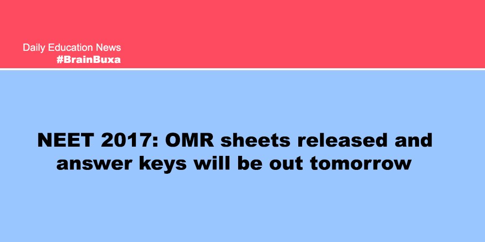 NEET 2017: OMR sheets released and answer keys will be out tomorrow