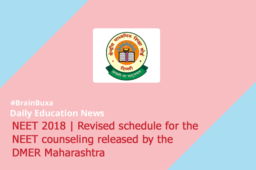 NEET 2018 | Revised schedule for the NEET counseling released by the DMER Maharashtra