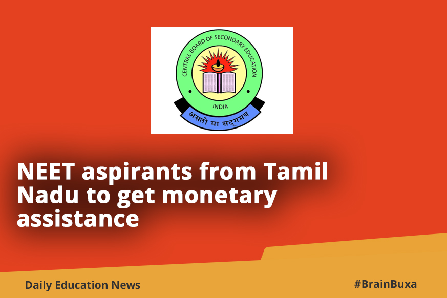 NEET aspirants from Tamil Nadu to get monetary assistance