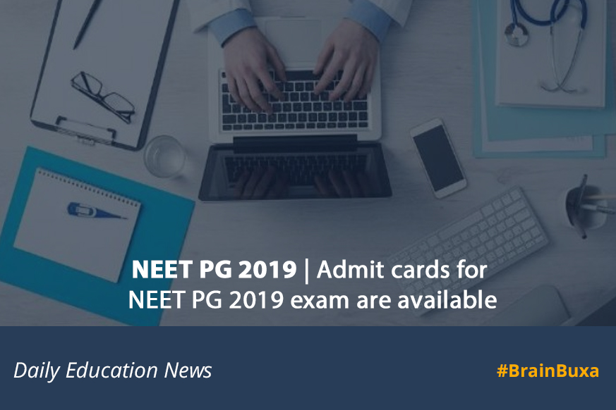 NEET PG 2019 | Admit cards for NEET PG 2019 exam are available