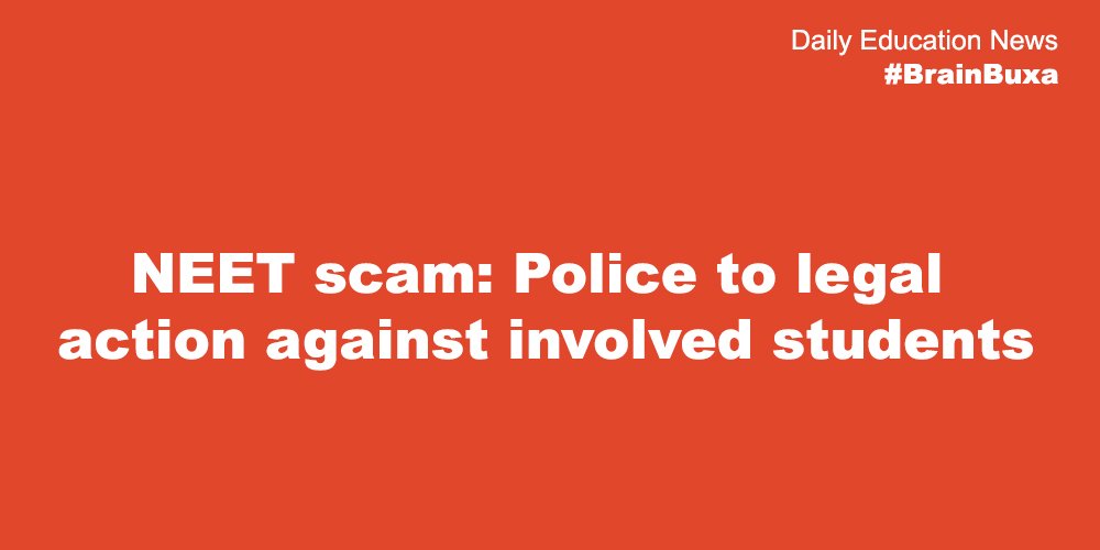 NEET scam: Police to legal action against involved students