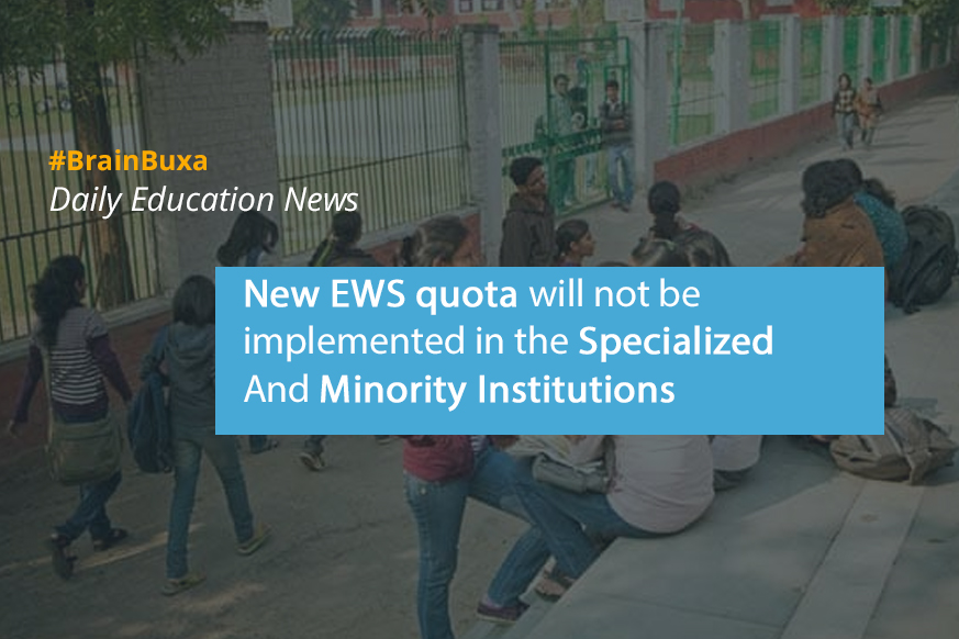 New EWS quota will not be implemented in the Specialized And Minority Institutions