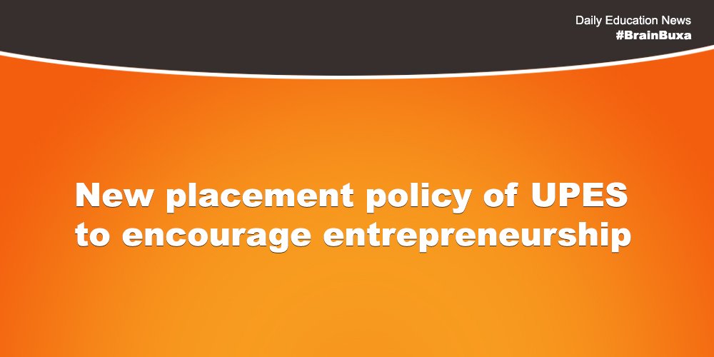 Image of New placement policy of UPES to encourage entrepreneurship | Education News Photo