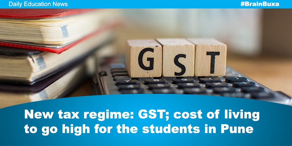 New tax regime: GST; cost of living to go high for the students in Pune