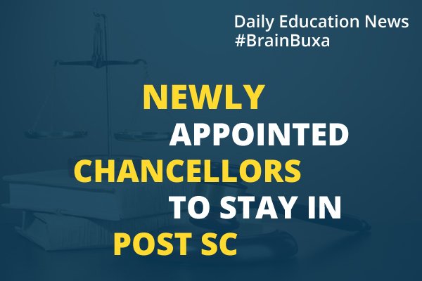 Newly appointed chancellors to stay in post:SC