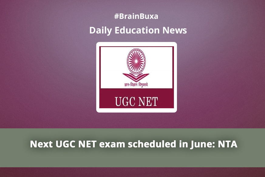 Next UGC NET exam scheduled in June: NTA