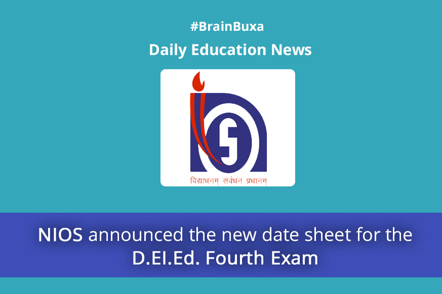 NIOS announced the new date sheet for the D.EI.Ed. Fourth Exam