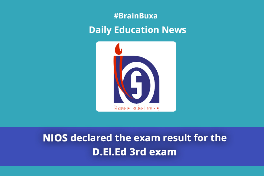 NIOS declared the exam result for the D.El.Ed 3rd exam