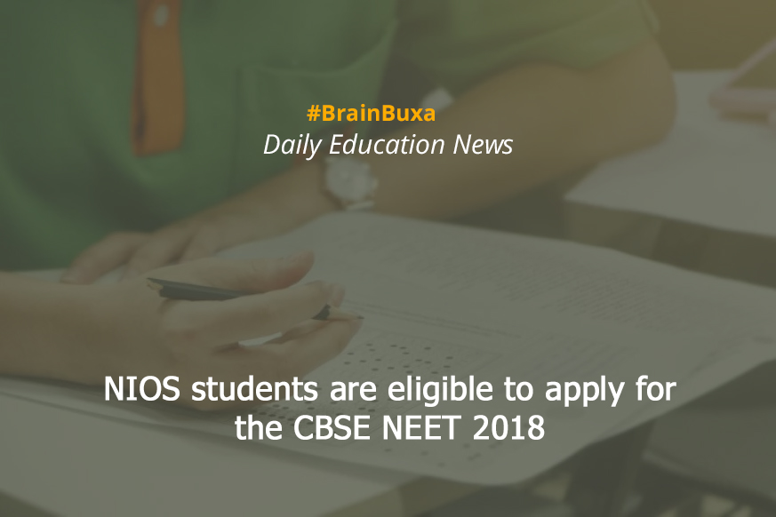 NIOS students are eligible to apply for the CBSE NEET 2018