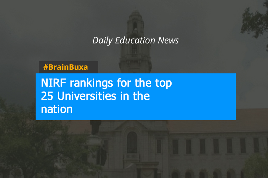 NIRF rankings for the top 25 Universities in the nation