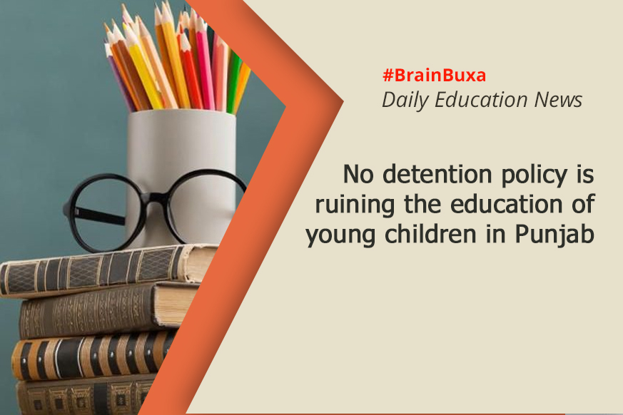 No detention policy is ruining the education of young children in Punjab