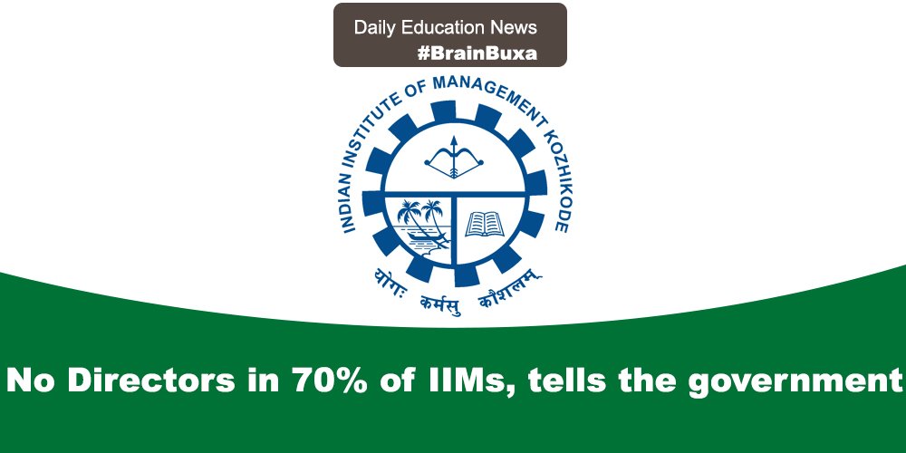 No Directors in 70% of IIMs, tells the government