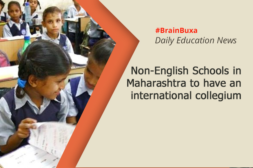 Non-English Schools in Maharashtra to have an international collegium