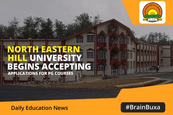 North Eastern Hill University begins accepting applications for PG courses