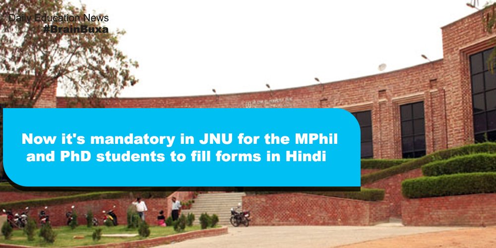 Now it's mandatory in JNU for the MPhil and PhD students to fill forms in Hindi