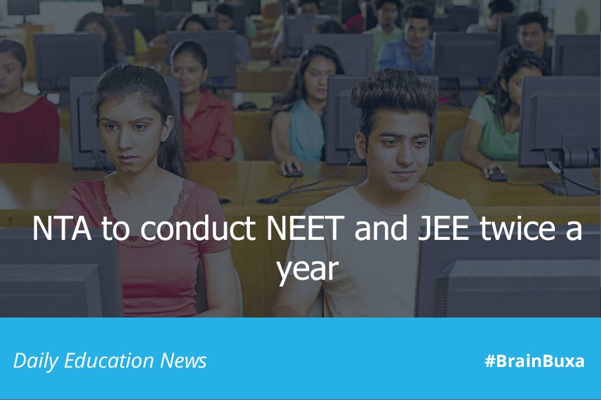 NTA to conduct NEET and JEE twice a year