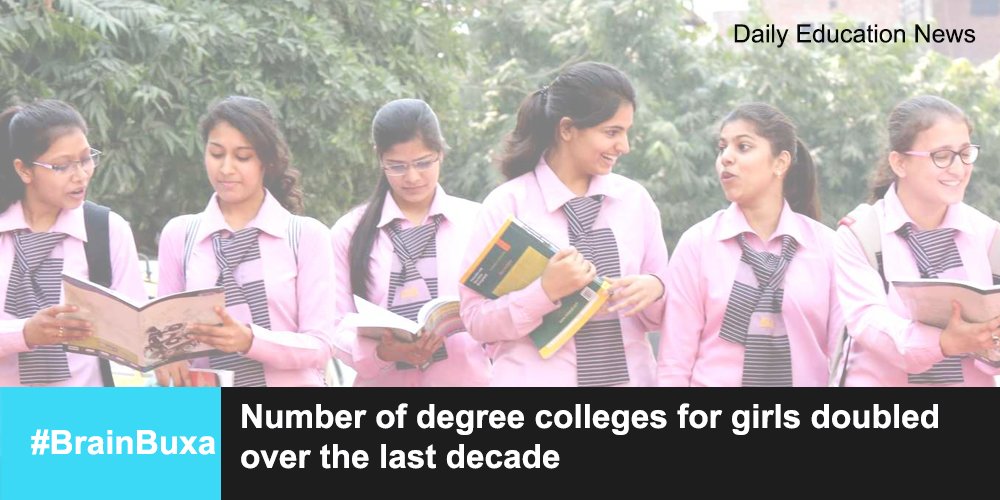 Number of degree colleges for girls doubled over the last decade