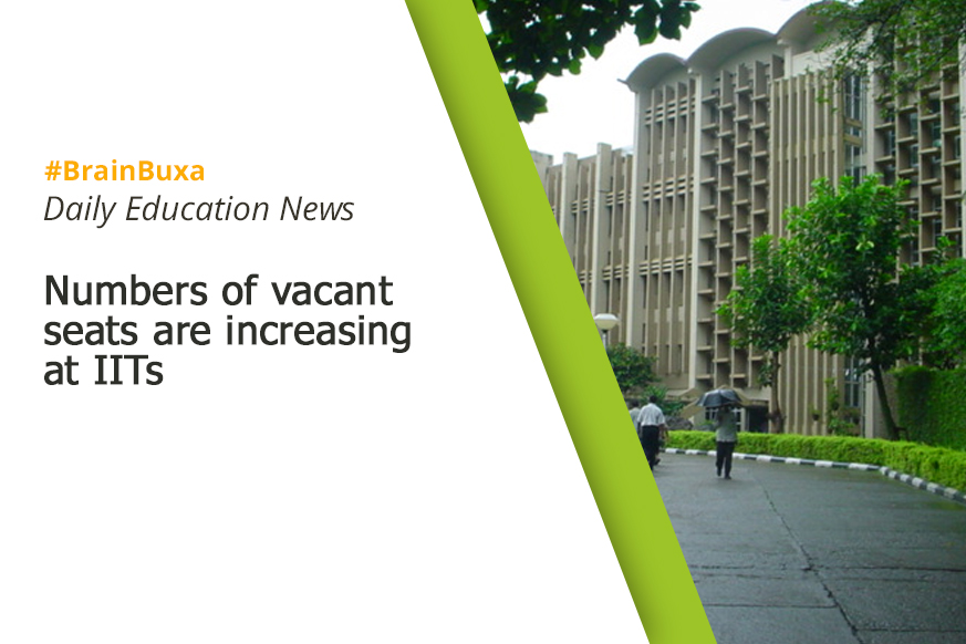 Numbers of vacant seats are increasing at IITs