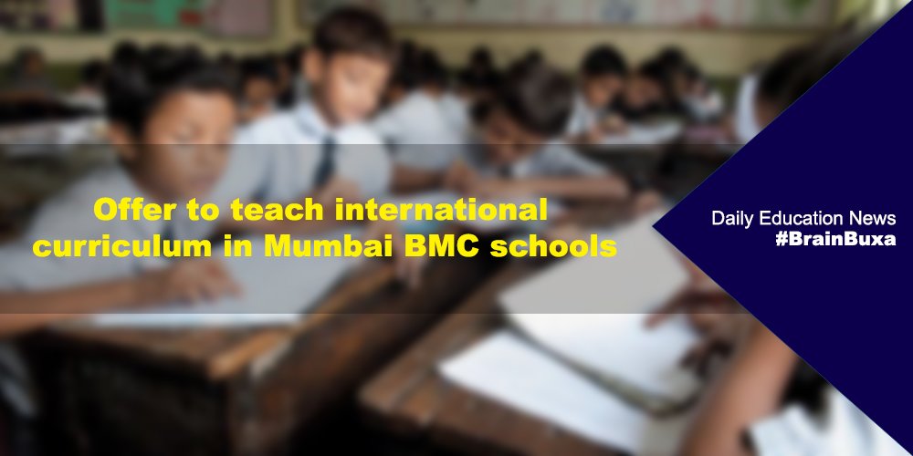 Offer to teach international curriculum in Mumbai BMC schools