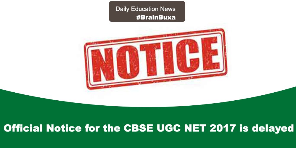 Official Notice for the CBSE UGC NET 2017 is delayed