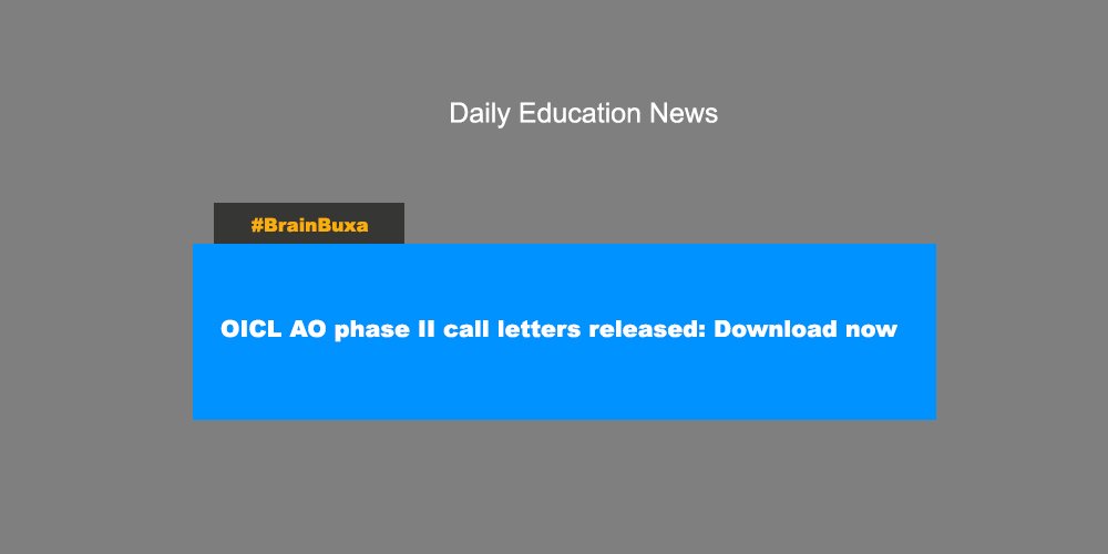 Image of OICL AO phase II call letters released: Download now | Education News Photo