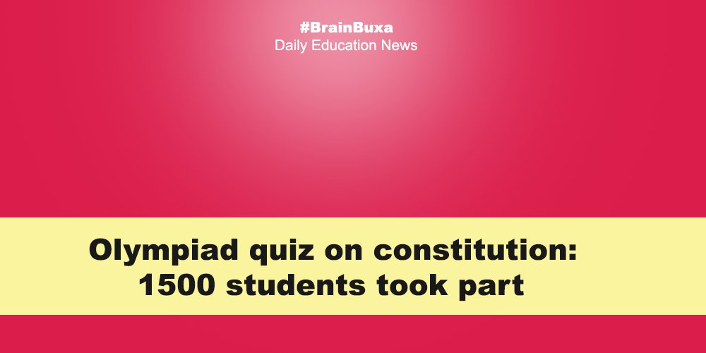 Olympiad quiz on constitution: 1500 students took part