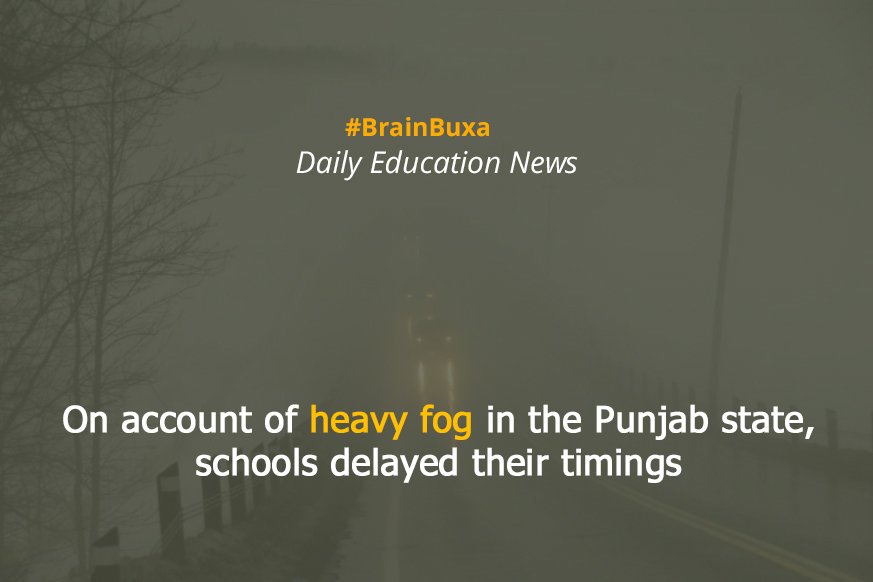 On account of heavy fog in the Punjab state, schools delayed their timings