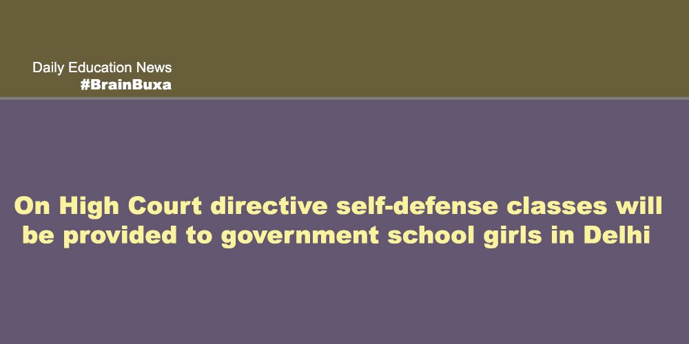 On High Court directive self-defense classes will be provided to government school girls in Delhi