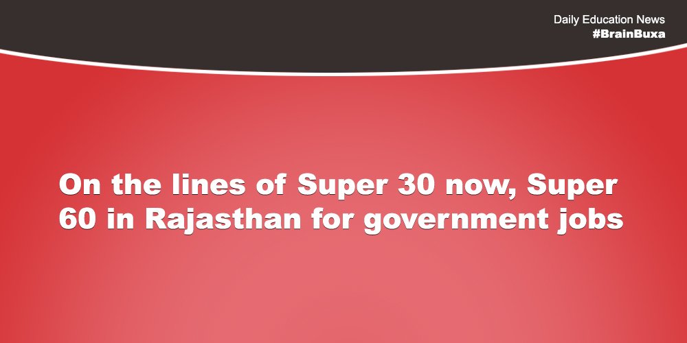 On the lines of Super 30 now, Super 60 in Rajasthan for government jobs