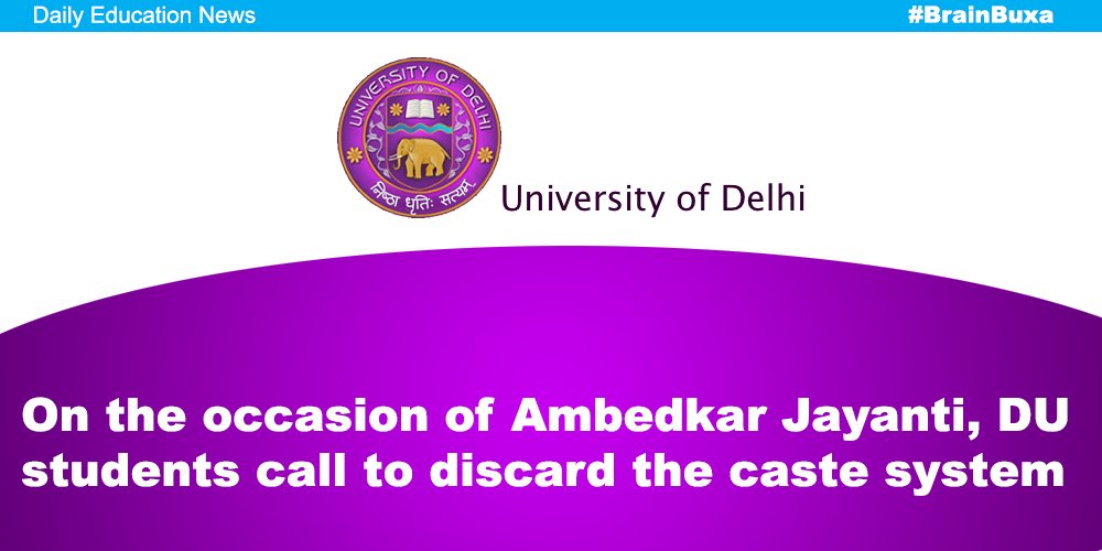 On the occasion of Ambedkar Jayanti, DU students call to discard the caste system