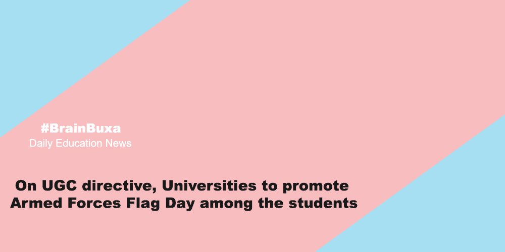 On UGC directive, Universities to promote Armed Forces Flag Day among the students