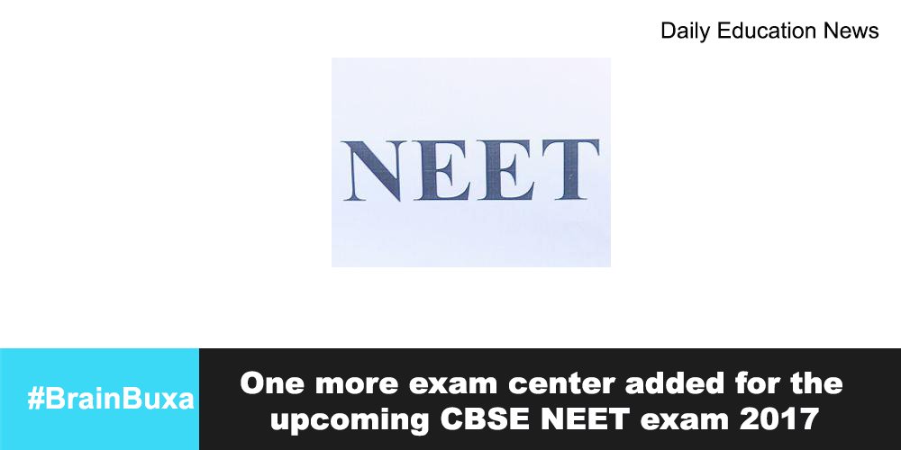 Image of  One more exam center added for the upcoming CBSE NEET exam 2017 | Education News Photo