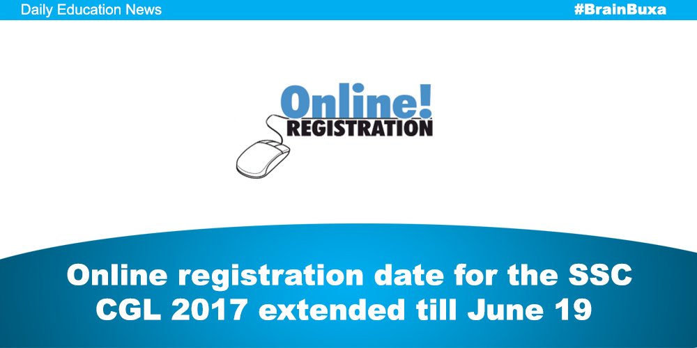 Online registration date for the SSC CGL 2017 extended till June 19